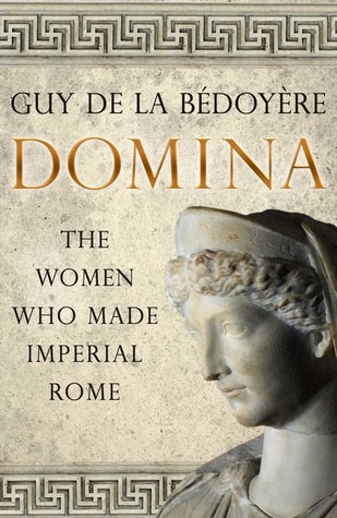 Domina--The Women who made imperial Rome -Pdf